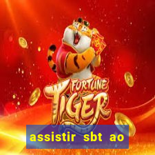 assistir sbt ao vivo sp